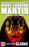 Things Were Easier Before You Became a Giant Fucking Mantis Book cover for Things Were Easier Before You Became a Giant Fucking Mantis