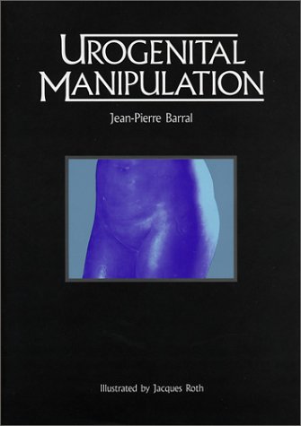 Urogenital Manipulation by Jean-Pierre Barral, Eastland Press