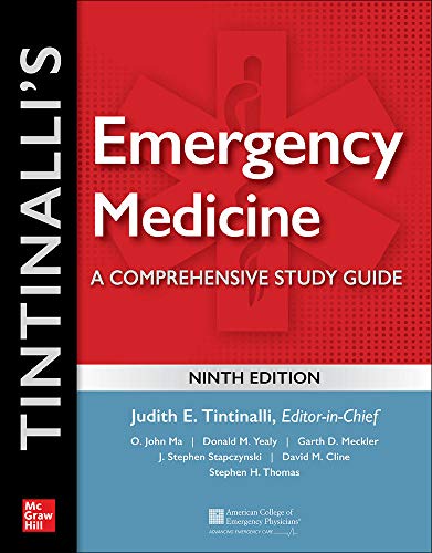 Tintinalli's Emergency Medicine: A Comprehensive Study Guide, 9th edition by Judith E. Tintinalli, McGraw-Hill Education / Medical