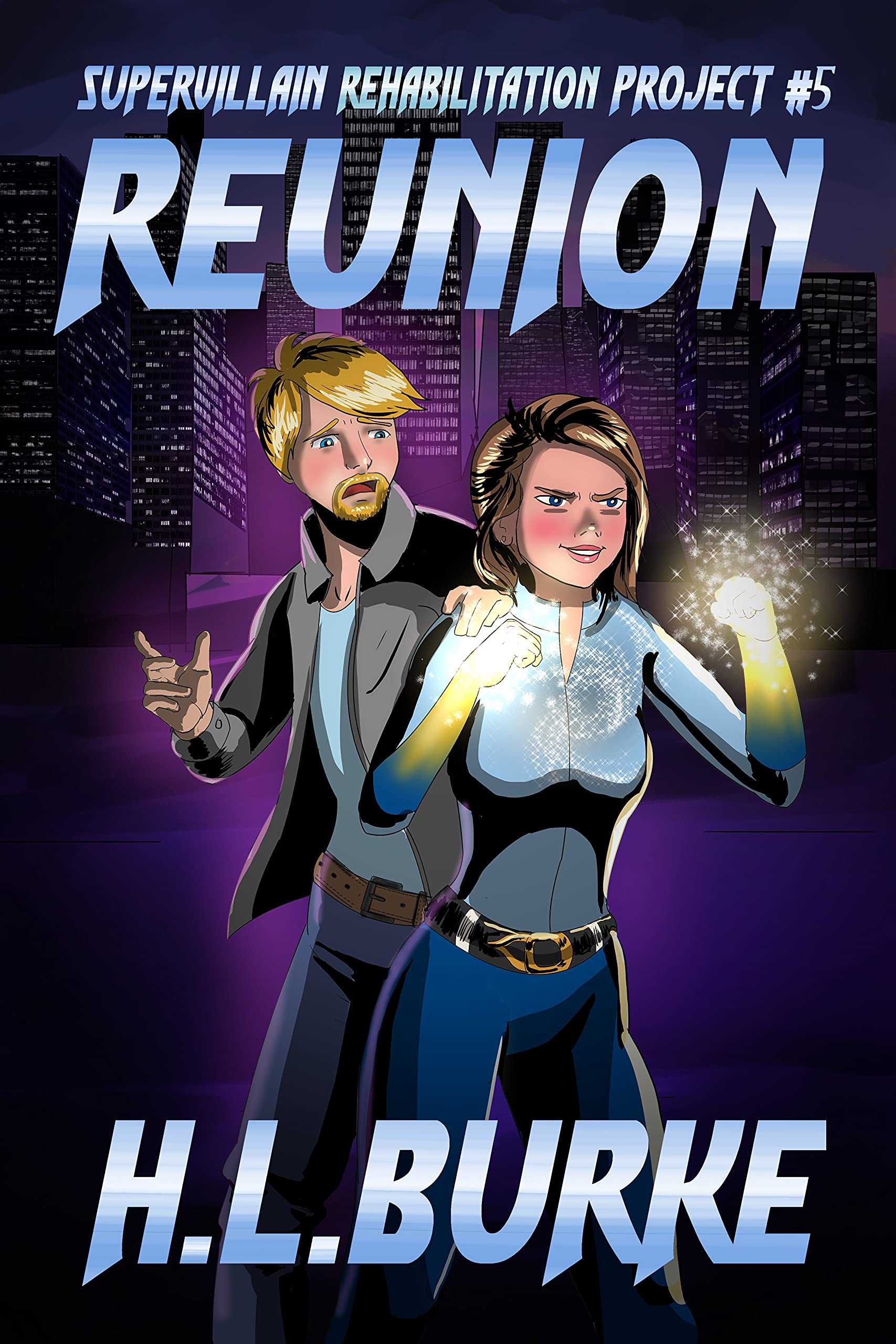 Reunion (Supervillain Rehabilitation Project #5)