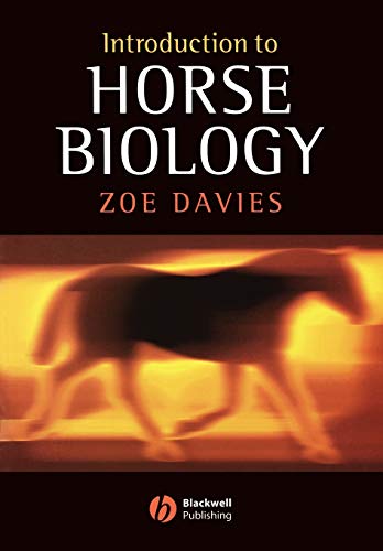 Introduction to Horse Biology by Zoe Davies, Wiley-Blackwell