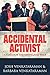 Accidental Activist: Justic...