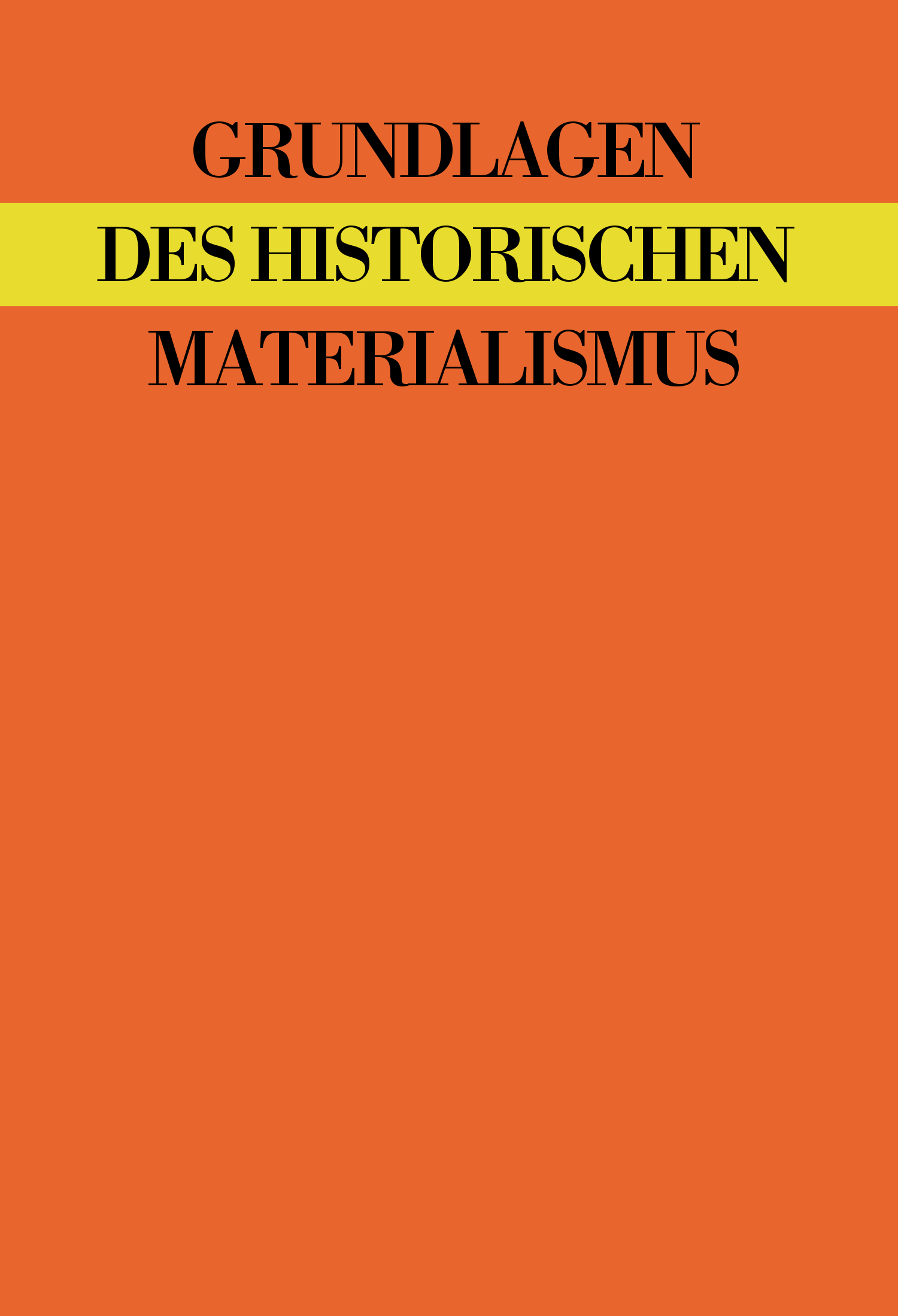 Grundlagen des historischen Materialismus