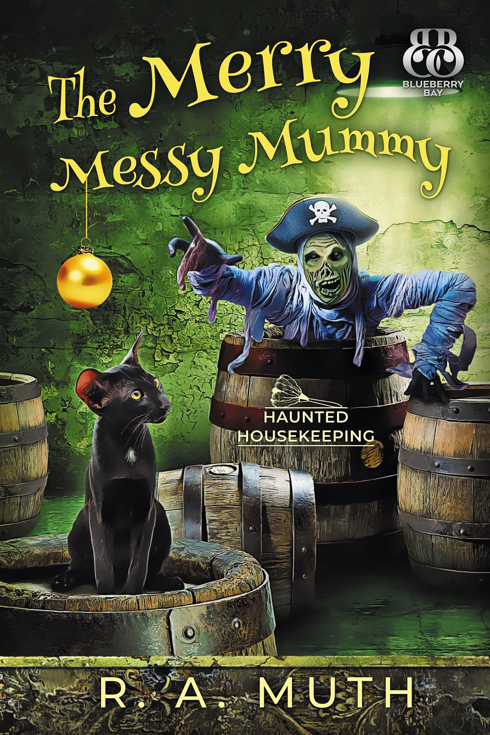 The Merry Messy Mummy (Haunted Housekeeping Book 3)
