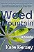 Weed Mountain by Kate Kersey