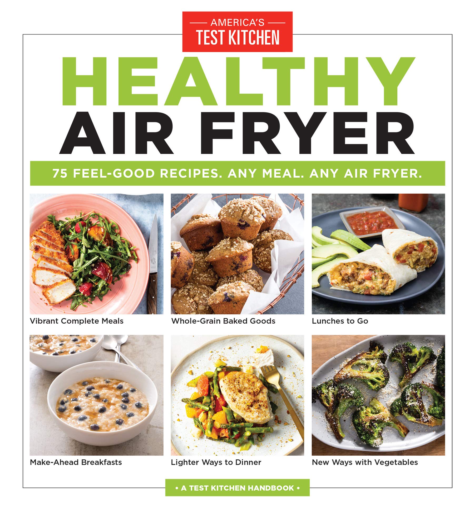 Healthy Air Fryer: 75 Feel-Good Recipes. Any Meal. Any Air Fryer. (Kindle Edition)