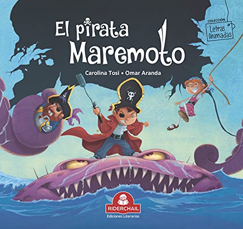 EL PIRATA MAREMOTO: colección letras animadas (LIBROS INFANTILES PARA LOS MAS PEQUEÑOS. INFANCIA Y NIÑOS DE 2 A 12 AÑOS nº 9)