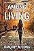 Among the Living by Timothy W. Long