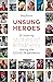 Unsung Heroes (American Eng...