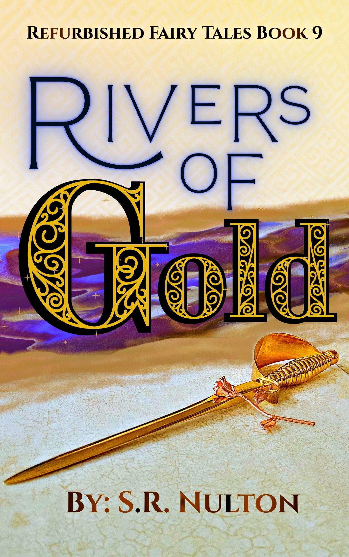 Rivers of Gold (Refurbished Fairy Tales, #9)