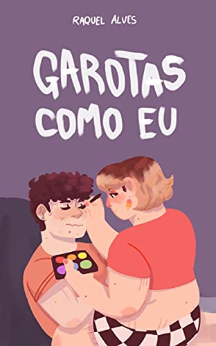 Garotas como eu