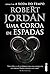 Uma Coroa de Espadas (The Wheel of Time, #7)