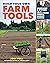 Build Your Own Farm Tools by Josh Volk