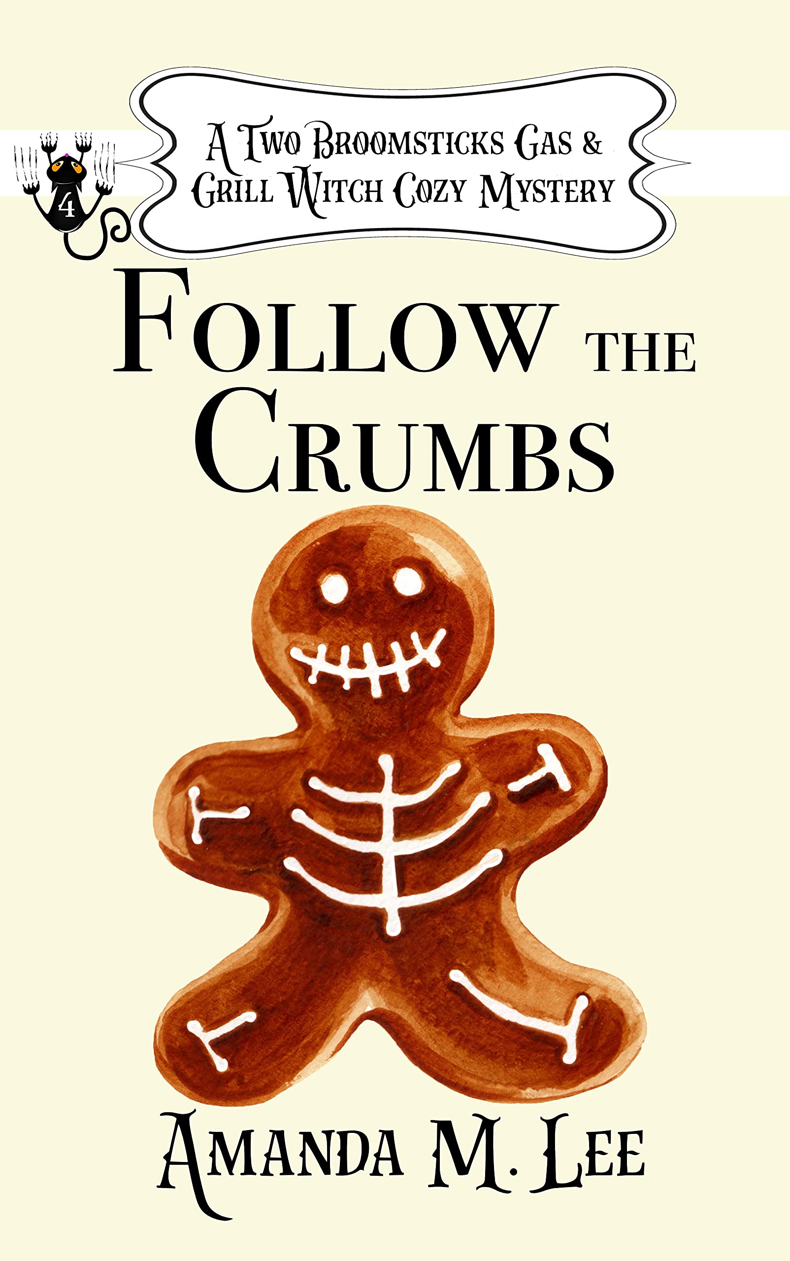 Follow the Crumbs (Two Broomsticks Gas & Grill Witch, #4)