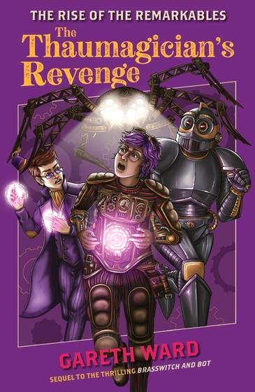 The Thaumagician's Revenge (The Rise of the Remarkables #2)