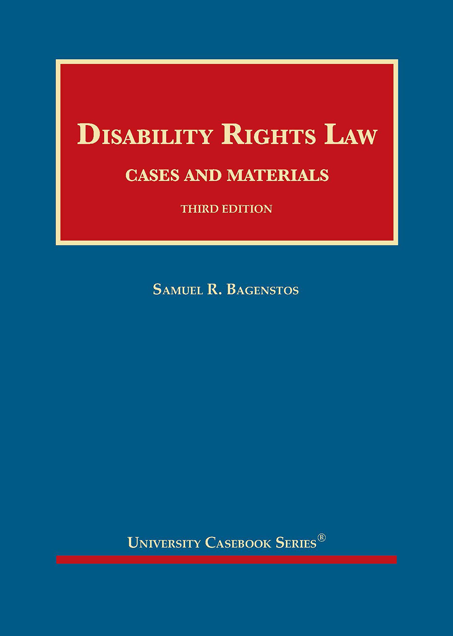 Disability Rights Law, Cases and Materials (University Casebook Series)