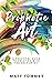 Prophetic Art: A Practical Guide for Creating with the Holy Spirit