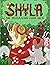 Shyla the Trailblazing Supe...