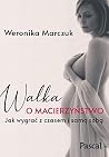 Walka o macierzyń...