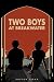 TWO BOYS AT BREAKWATER by Boston Teran TWO BOYS AT BREAKWATER by Boston Teran