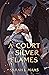 A ​Court of Silver Flames by Sarah J. Maas