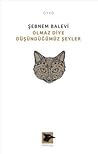 Olmaz Diye Düşünd...