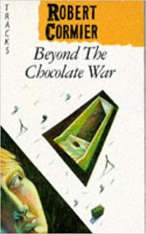 Beyond the Chocolate War