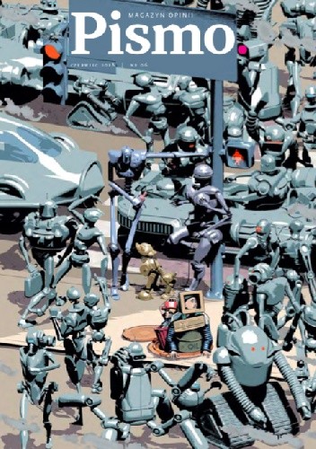 Pismo. Magazyn Opinii, nr 6/2018 (#6)