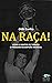 Na Raça! by Odir Cunha
