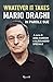 Whatever It Takes. Mario Draghi in parole sue
