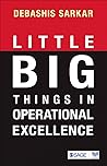 Little BIG Things in Operational Excellence