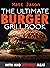 The ultimate BURGER GRILL B...