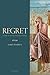 Regret: A Study in Ancient Moral Psychology