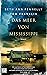 Das Meer von Mississippi: Roman