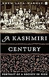 A Kashmiri Century