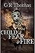 Child of Fear and Fire