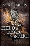 Book cover for Child of Fear and Fire