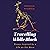 Travelling While Black: Essays Inspired by a Life on the Move