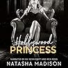 Hollywood Princess by Natasha Madison