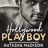 Hollywood Playboy by Natasha Madison
