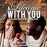 A Lifetime With You by Stephanie Nicole Norris