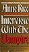 Interview with the Vampire: Book One of the Vampire Chronicles