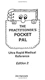 The Practitioner's Pocket Pal: Ultra Rapid Medical Reference by Jim Hancock, Medmaster