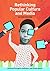 Rethinking Popular Culture and Media Second Edition by Özlem ... by Özlem Sensoy