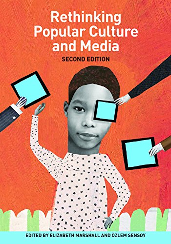 Rethinking Popular Culture and Media Second Edition by Özlem Sensoy, Rethinking Schools