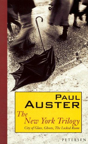 The New York Trilogy: City Of Glass, Ghosts, The Locked Room
