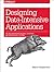 Designing Data-Intensive Applications: The Big Ideas Behind Reliable, Scalable, and Maintainable Systems by Martin Kleppmann, O'Reilly Media