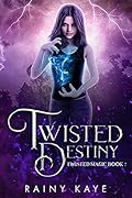 Twisted Destiny