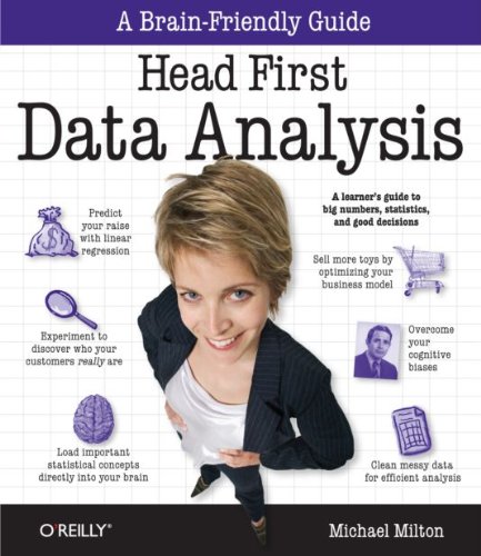 Head First Data Analysis by Michael Milton, O'Reilly Media
