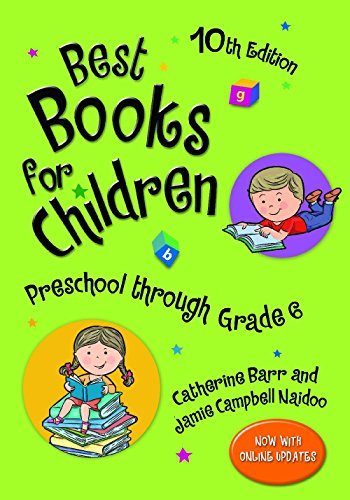 Best Books for Children: Preschool through Grade 6, 10th Edition